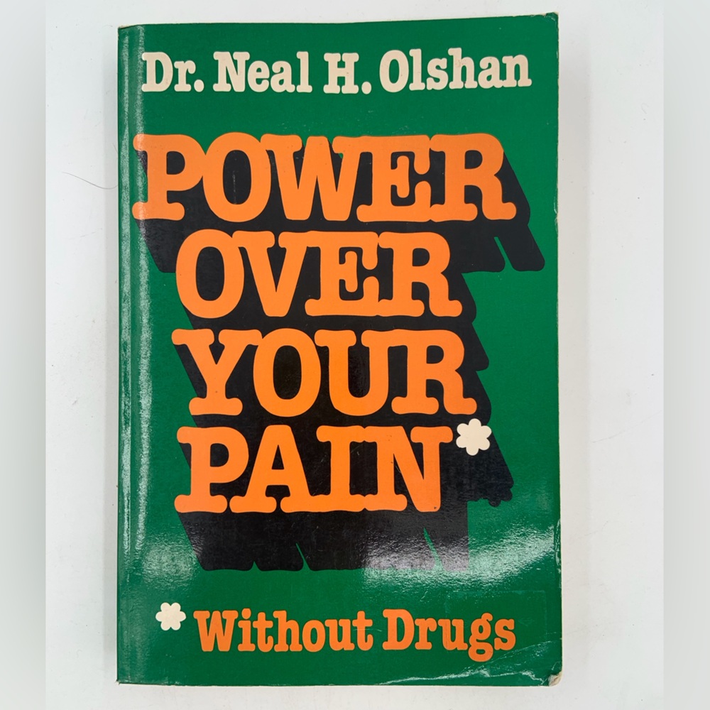 🌹New Listing🌹NWT Power Over Your Pain: Without Drugs -Book by Dr. Neal H. Olshan